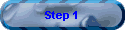 Step 1